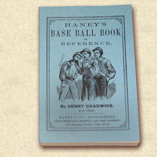 Haney\'s Base Ball Book of Reference